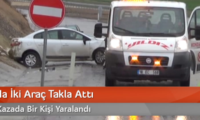 Çankırı’da İki Araç Takla Attı