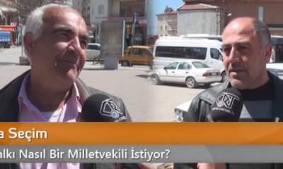 Alaca Halkı Nasıl Bir Milletvekili İstiyor?