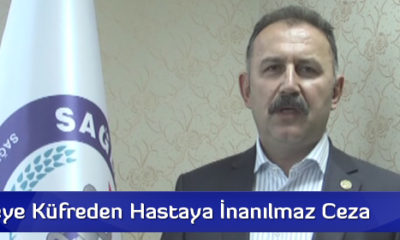 Hemşireye Küfreden Hastaya İnanılmaz Ceza