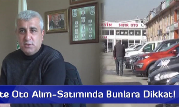 İnternette Oto Alım-Satımında Bunlara Dikkat!