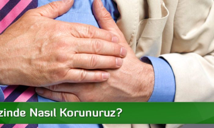 Kalp Krizinde Nasıl Korunuruz?