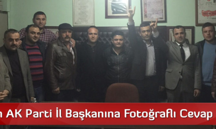 MHP’den AK Parti İl Başkanına Fotoğraflı Cevap
