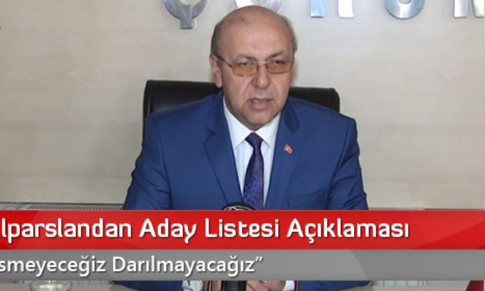 MHP’li Alparslandan Aday Listesi Açıklaması