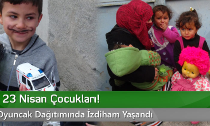 Onlar da 23 Nisan Çocukları!