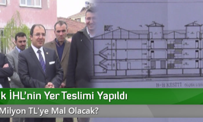 Osmancık İHL’nin Yer Teslimi Yapıldı