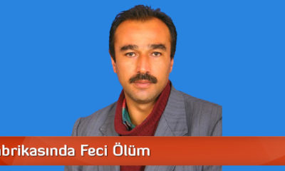 Pirinç Fabrikasında Feci Ölüm