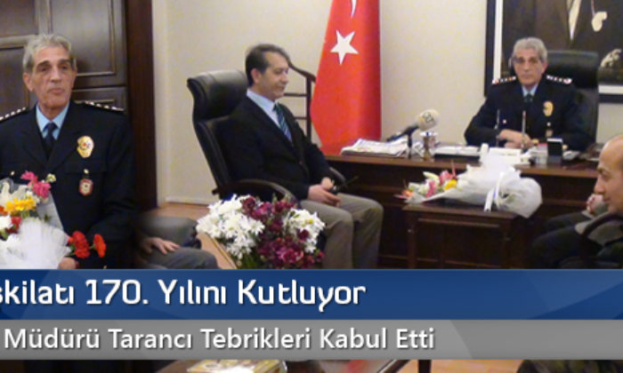Polis Teşkilatı 170. Yılını Kutluyor