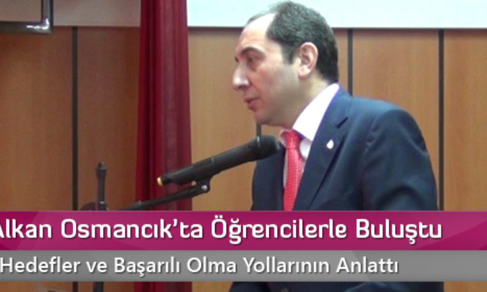 Rektör Alkan Osmancık’ta Öğrencilerle Buluştu