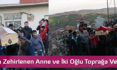 Sobadan Zehirlenen Anne ve İki Oğlu Toprağa Verildi