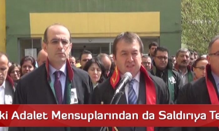 Tokat’taki Adalet Mensuplarından da Saldırıya Tepki