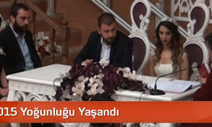 05.05.2015 Yoğunluğu Yaşandı