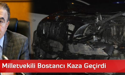 AK Parti Milletvekili Bostancı Kaza Geçirdi