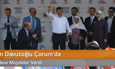Başbakan Davutoğlu Çorum’da