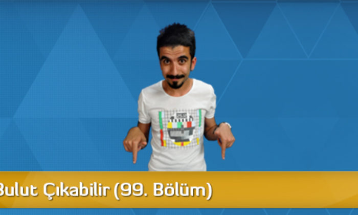 Dikkat! Bulut Çıkabilir (99. Bölüm)