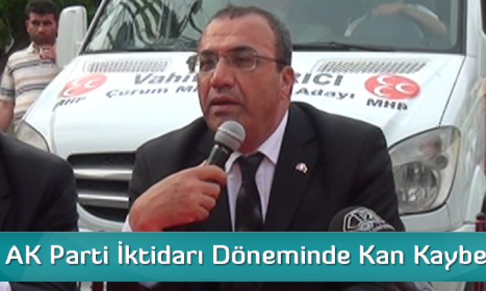 “Çorum, AK Parti İktidarı Döneminde Kan Kaybetti”