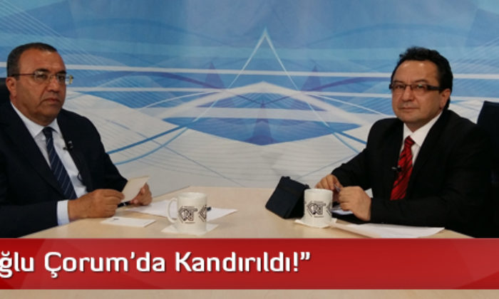 “Davutoğlu Çorum’da Kandırıldı!”