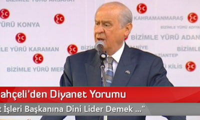 Devlet Bahçeli’den Diyanet Yorumu