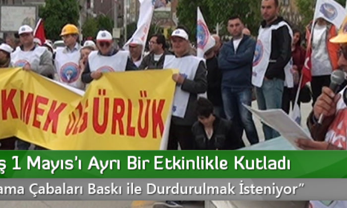 Eğitim-İş 1 Mayıs’ı Ayrı Bir Etkinlikle Kutladı