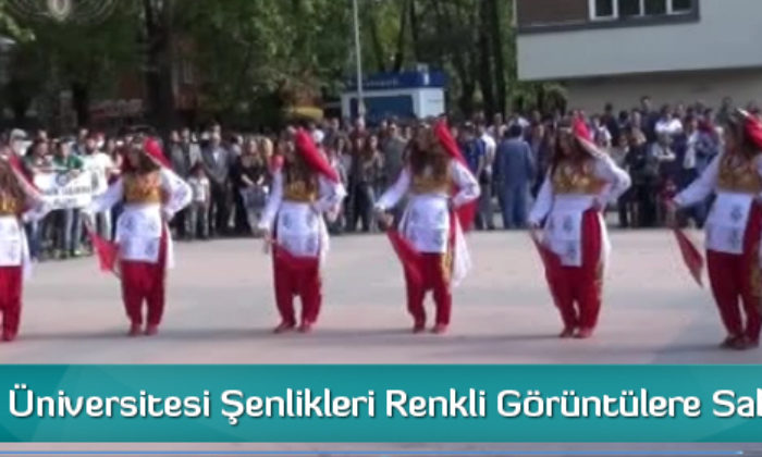 Karatekin Üniversitesi Şenlikleri Renkli Görüntülere Sahne Oldu