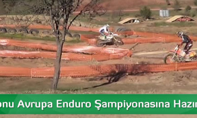 Kastamonu Avrupa Enduro Şampiyonasına Hazır