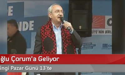 Kılıçdaroğlu Çorum’a Geliyor
