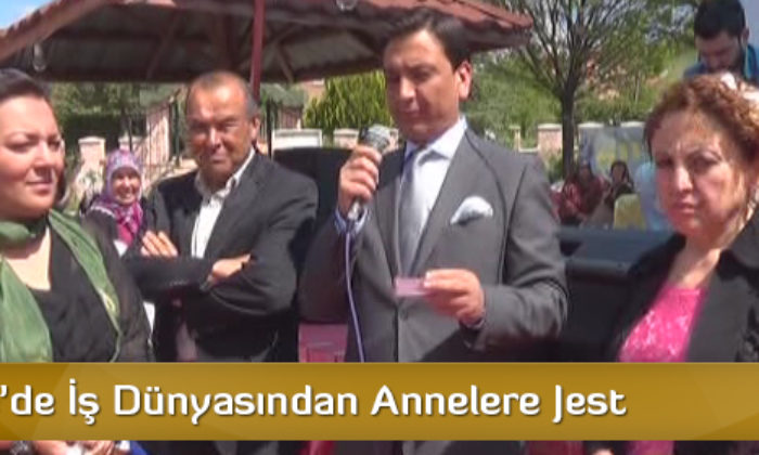 Kırıkkale’de İş Dünyasından Annelere Jest