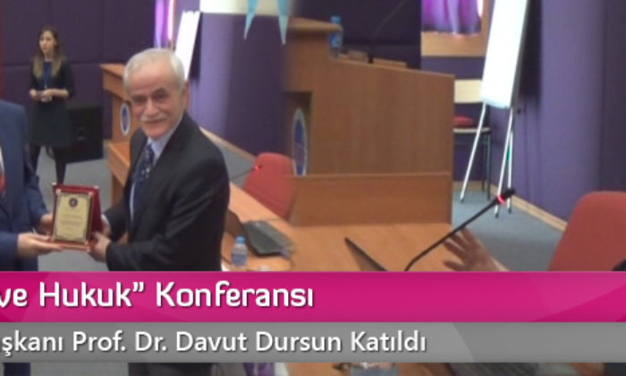 “Medya ve Hukuk” Konferansı