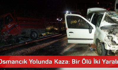 Çorum-Osmancık Yolunda Kaza: Bir Ölü İki Yaralı