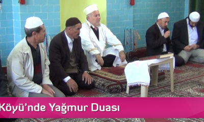 Sütlüce Köyü’nde Yağmur Duası