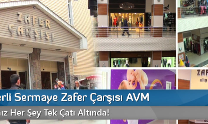 %100 Yerli Sermaye Zafer Çarşısı AVM