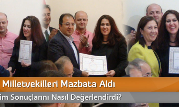 AK Parti Milletvekilleri Mazbata Aldı