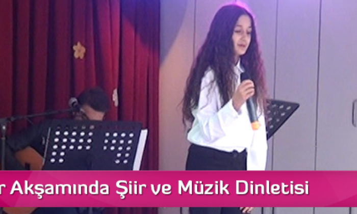 Bir Bahar Akşamında Şiir ve Müzik Dinletisi