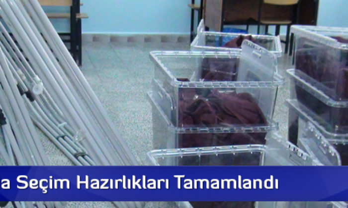 Çorum’da Seçim Hazırlıkları Tamamlandı