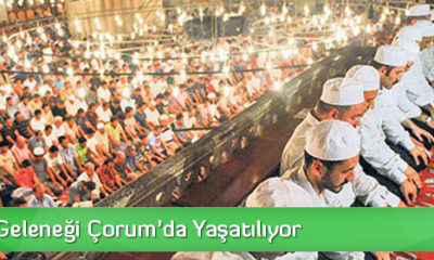 Osmanlı Geleneği Çorum’da Yaşatılıyor