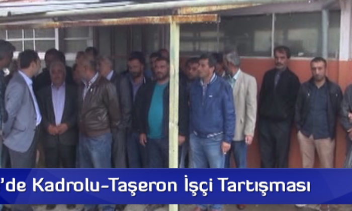 Kırıkkale’de Kadrolu-Taşeron İşçi Tartışması