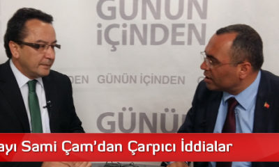 MHP Adayı Sami Çam’dan Çarpıcı İddialar