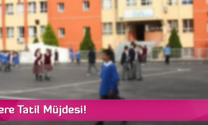 Öğrencilere Tatil Müjdesi!