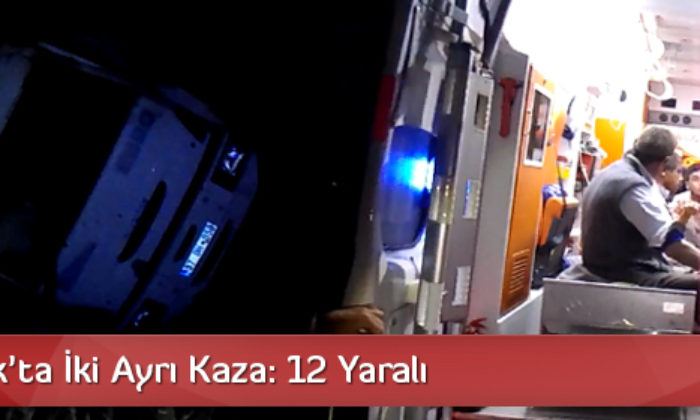 Osmancık’ta İki Ayrı Kaza: 12 Yaralı