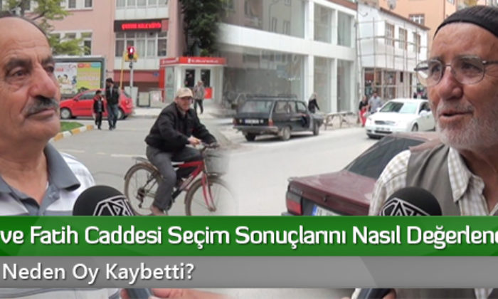 Osmancık ve Fatih Caddesi Seçim Sonuçlarını Nasıl Değerlendiriyor?