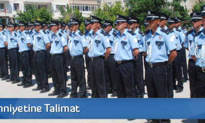 81 İlin Emniyetine Talimat!