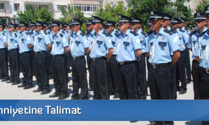 81 İlin Emniyetine Talimat!