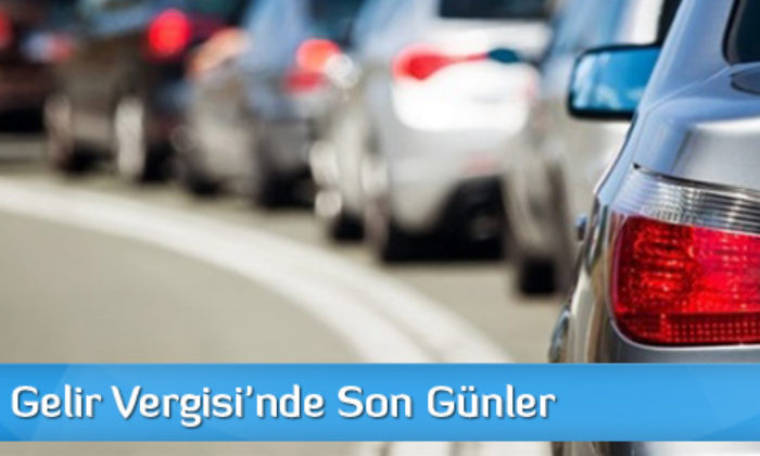 MTV ve Gelir Vergisi’nde Son Günler