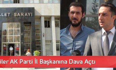 AK Parti İl Başkanı Hakkında Suç Duyurusu
