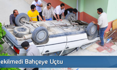 El Freni Çekilmedi Bahçeye Uçtu