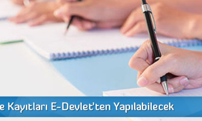 E-Kayıt Dönemi Başladı