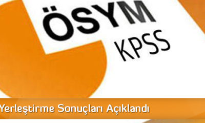 KPSS Yerleştirme Sonuçları Açıklandı