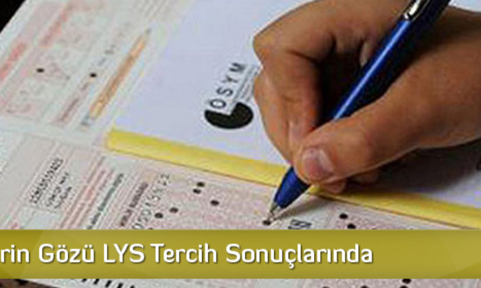 Öğrencilerin Gözü LYS Tercih Sonuçlarında