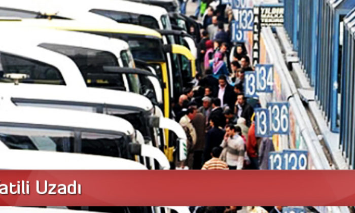 Bayram Tatili Uzadı