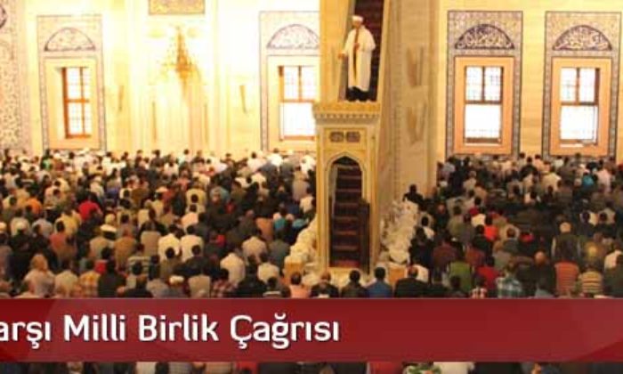 Cuma Hutbesinde Birlik Beraberlik Vurgusu