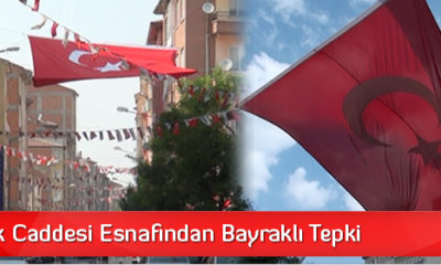 Osmancık Caddesi Esnafından Bayraklı Tepki